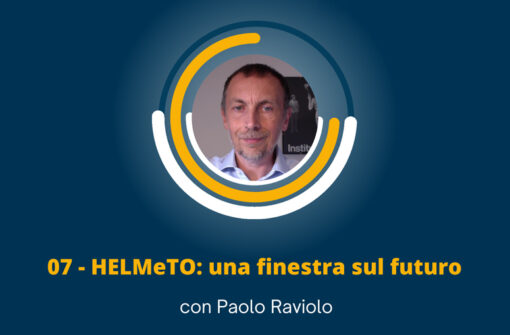 HELMeTO: una finestra sul futuro