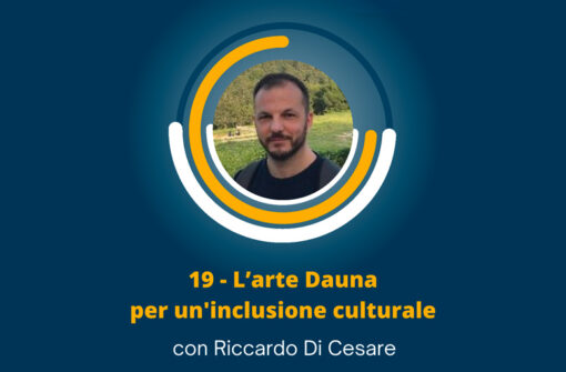 L’arte Dauna per un’inclusione culturale